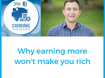 Why earning more won’t make you rich
