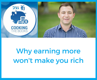 Why earning more won’t make you rich