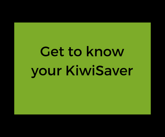 Get to know your KiwiSaver